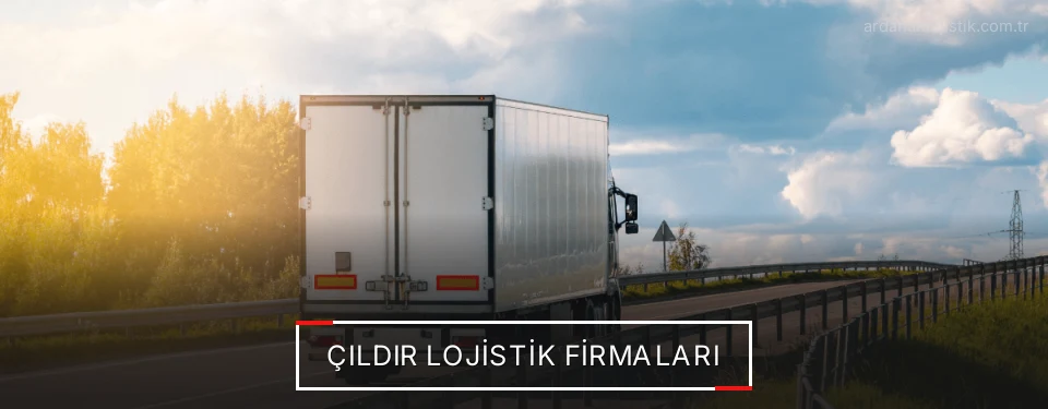Çıldır Lojistik Taşımacılık