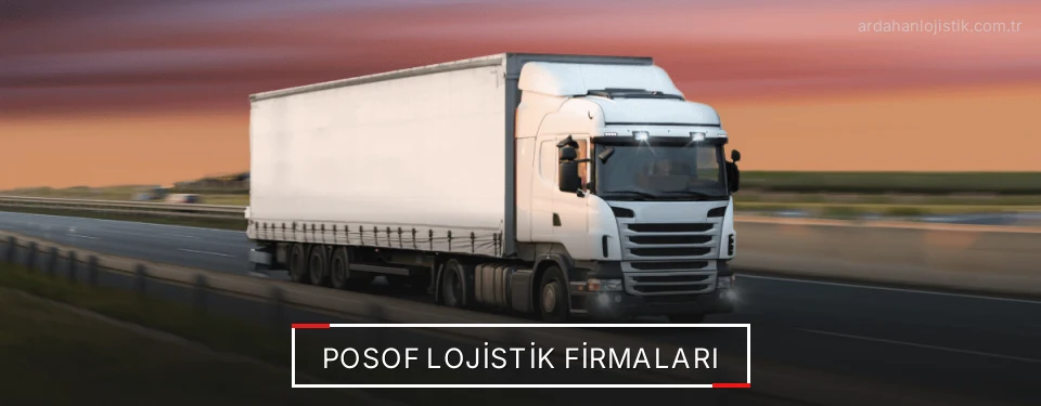 Posof Lojistik Taşımacılık